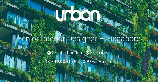 Senior Interior Designer - Singapore - Urban